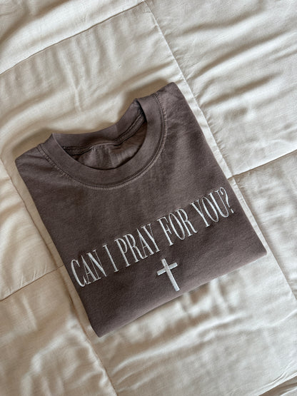Can I Pray For You